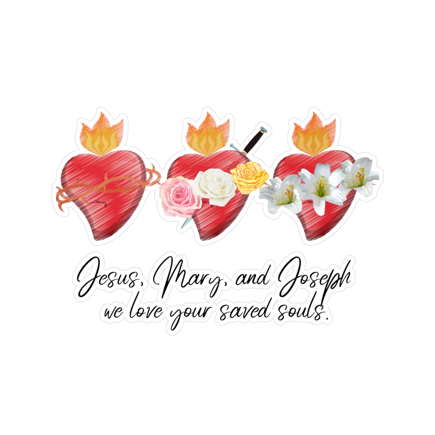 Jesus Mary and Joseph we loved your saved souls