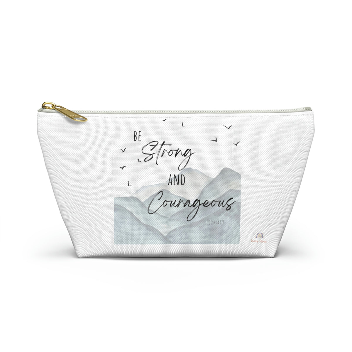 Be strong and courages bag