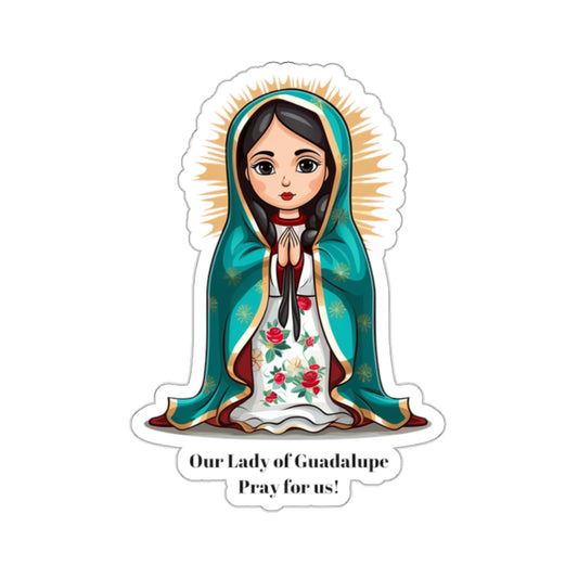 Our Lady of Guadalupe Pray for us sticker
