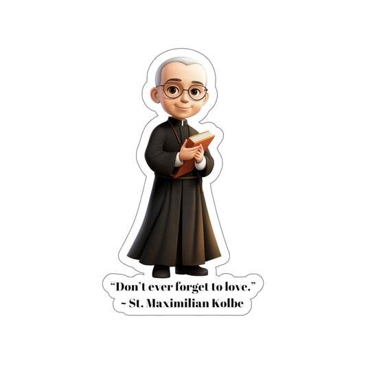 St. Maximilian Kolbe love quote, sticker