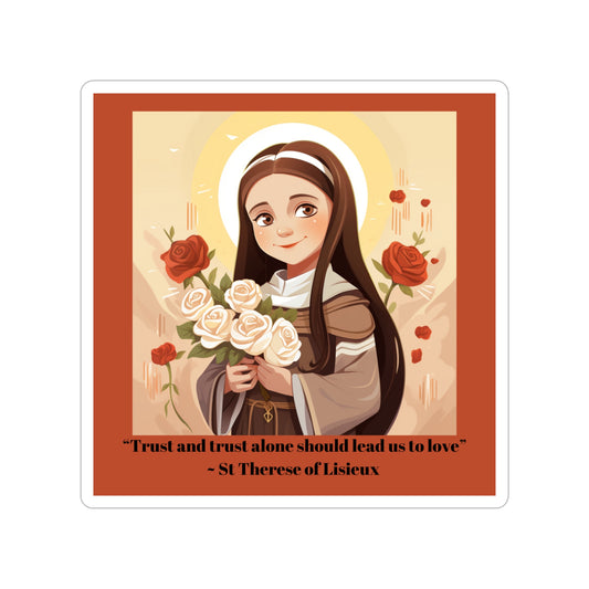 St Therese of Lisieux, Trust and trust alone should lead us to love, Square sticker