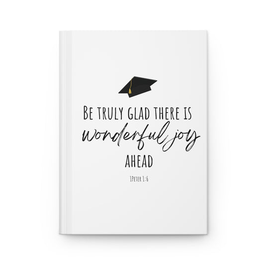 Be truly glad there is wonderful joy ahead