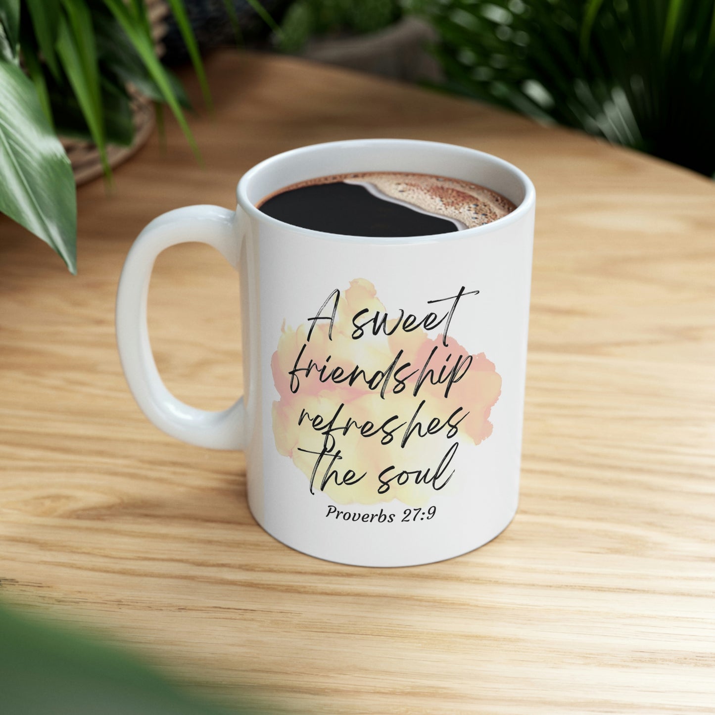 A sweet friendship refreshes the soul mug