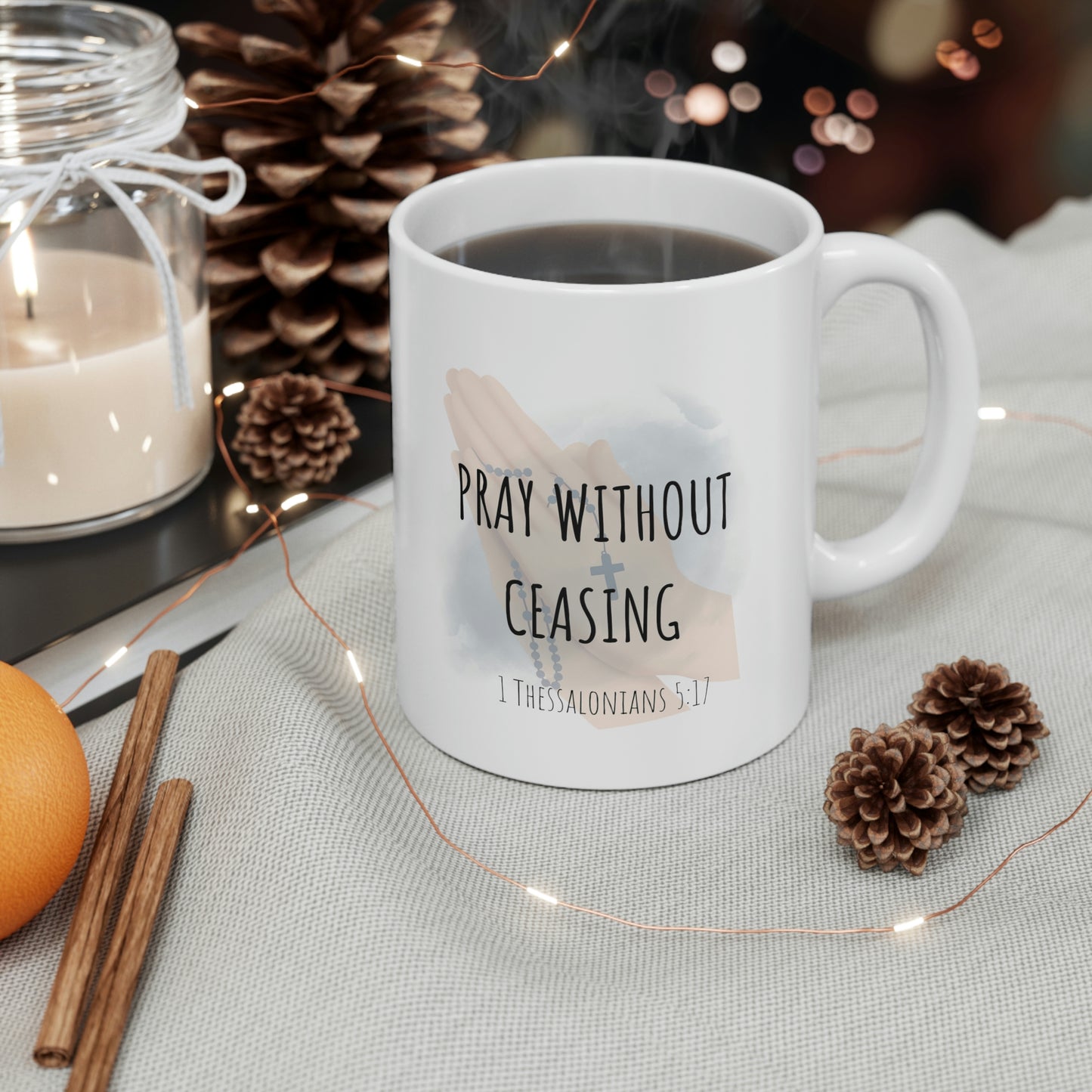 Pray without ceasing Mug