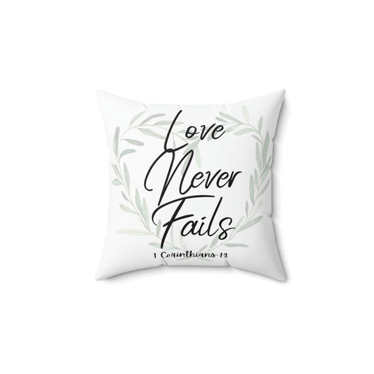 Love Never Fails - Square Pillow