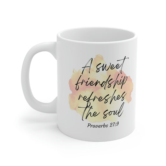 A sweet friendship refreshes the soul mug