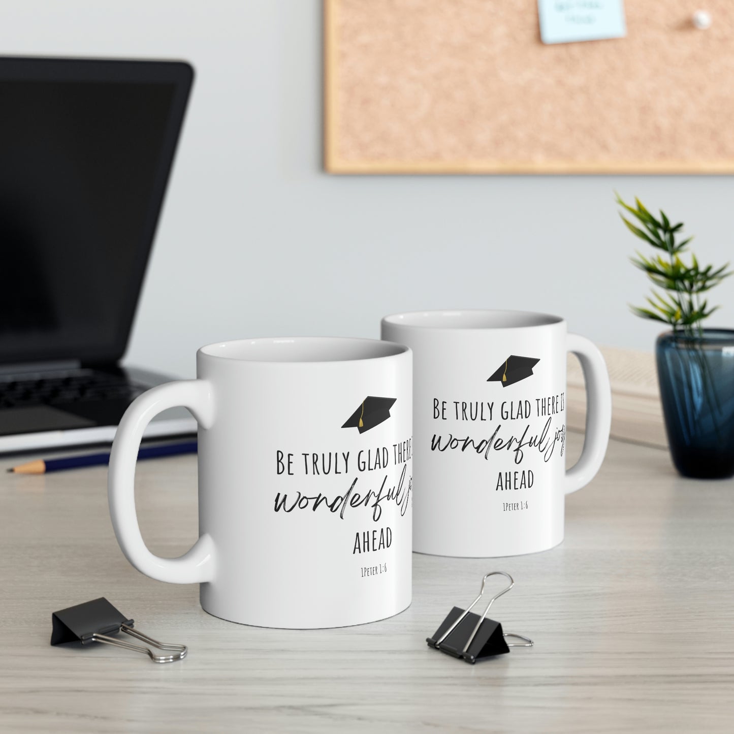 Be glad there is wonderful joy ahead Mug