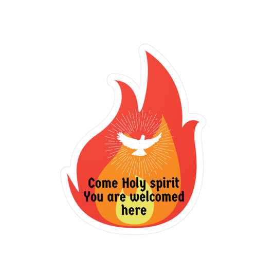 Come Holy Spirit You are welcomed here
