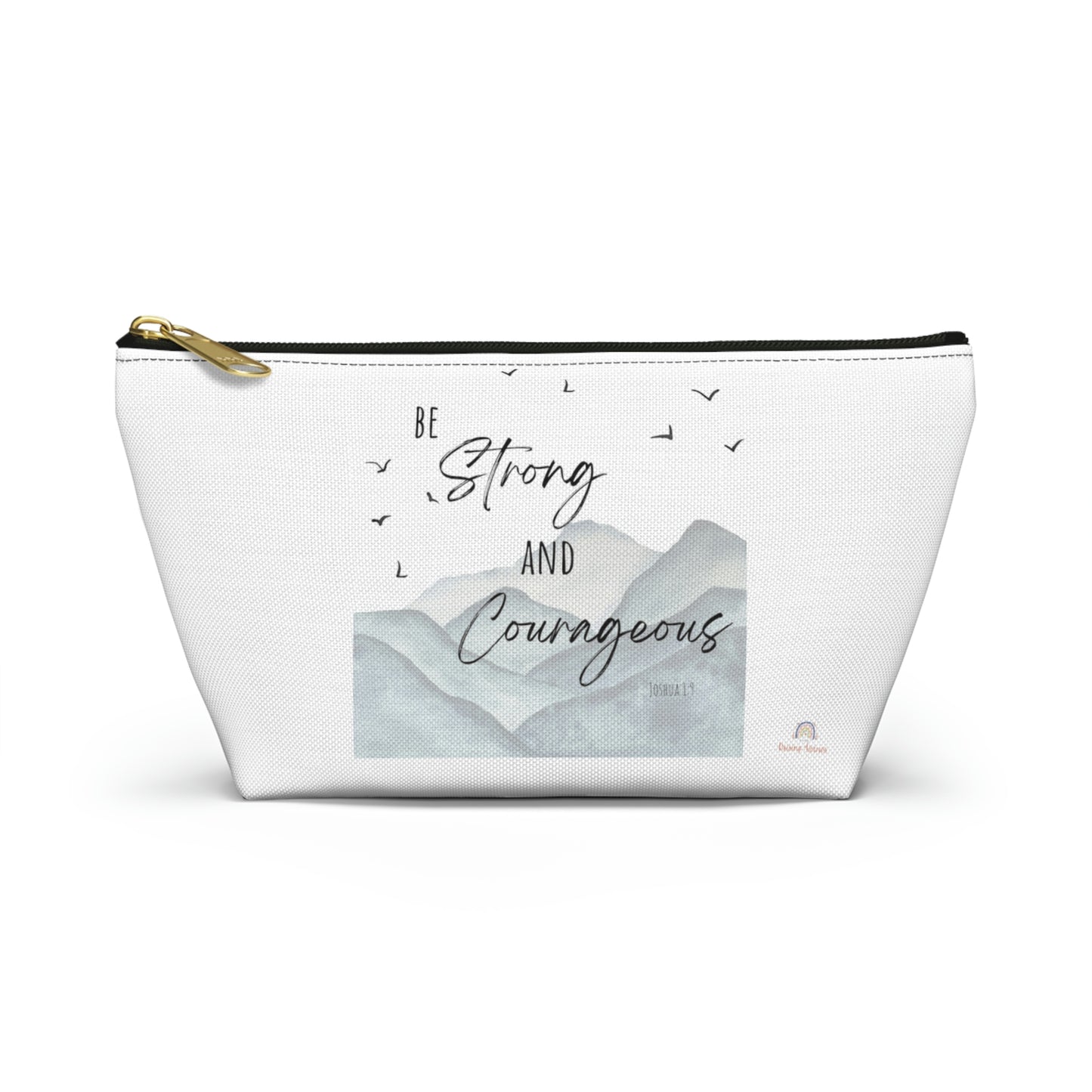 Be strong and courages bag