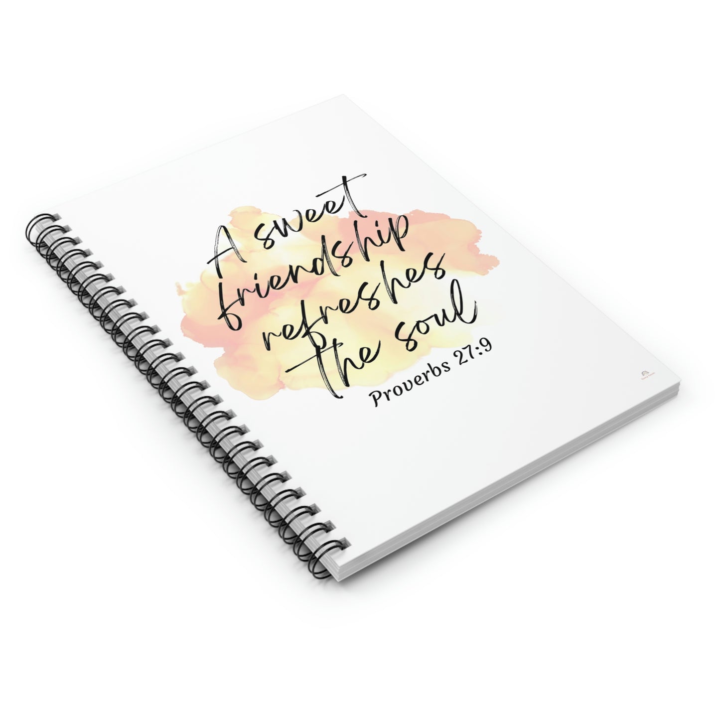 A sweet friendship refreshes the soul Spiral Notebook - Ruled Line