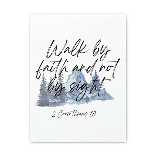 Walk by faith and not sight wall art