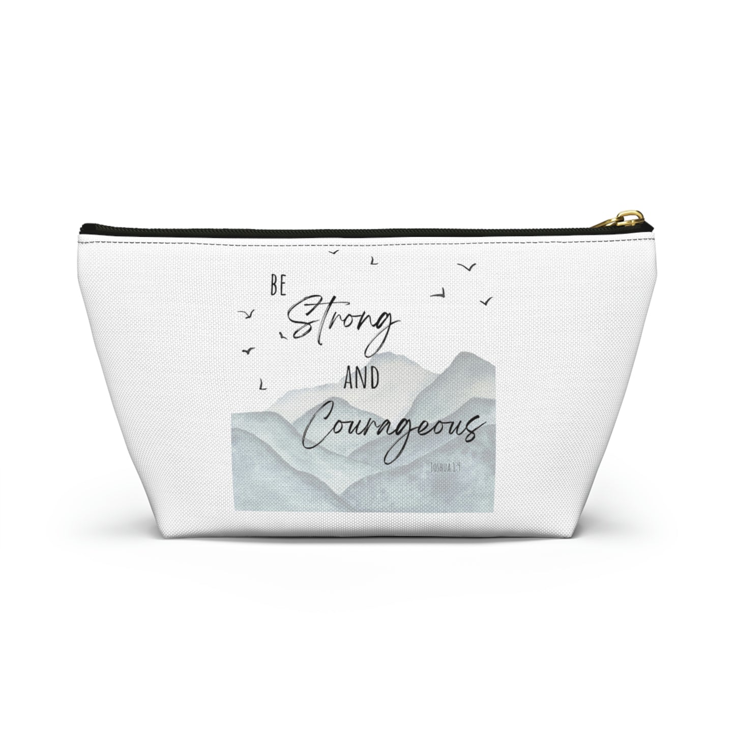 Be strong and courages bag