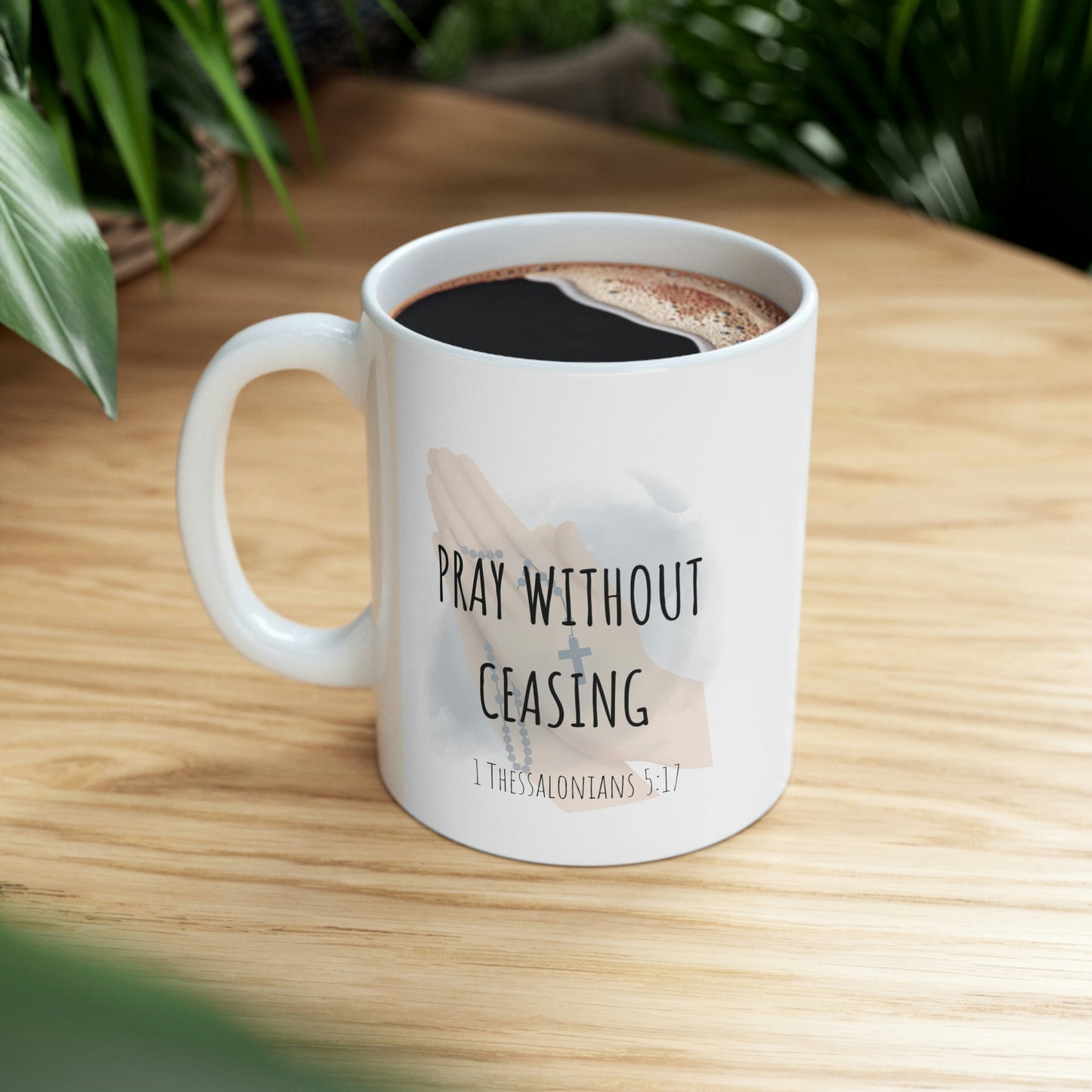Pray without ceasing Mug