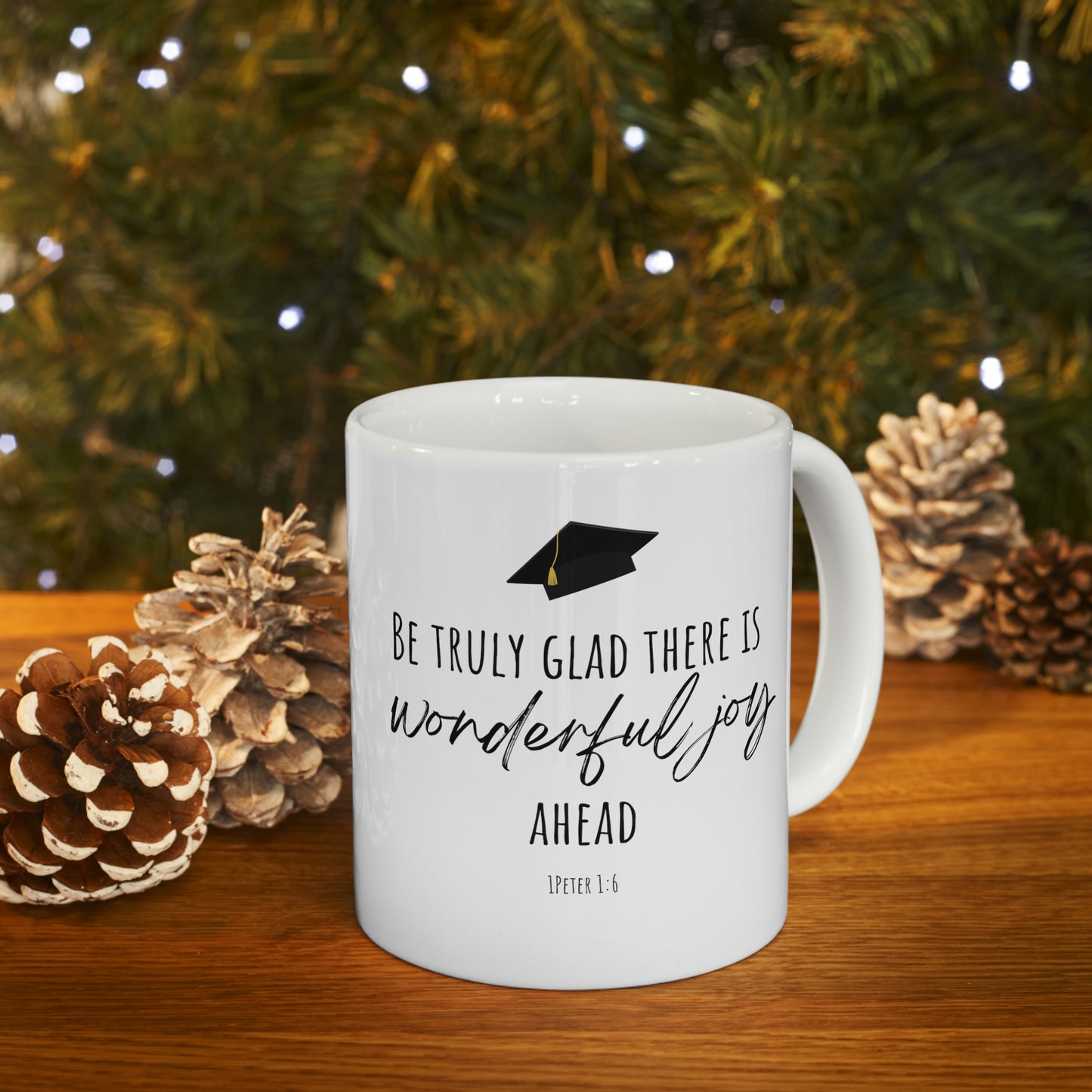 Be glad there is wonderful joy ahead Mug