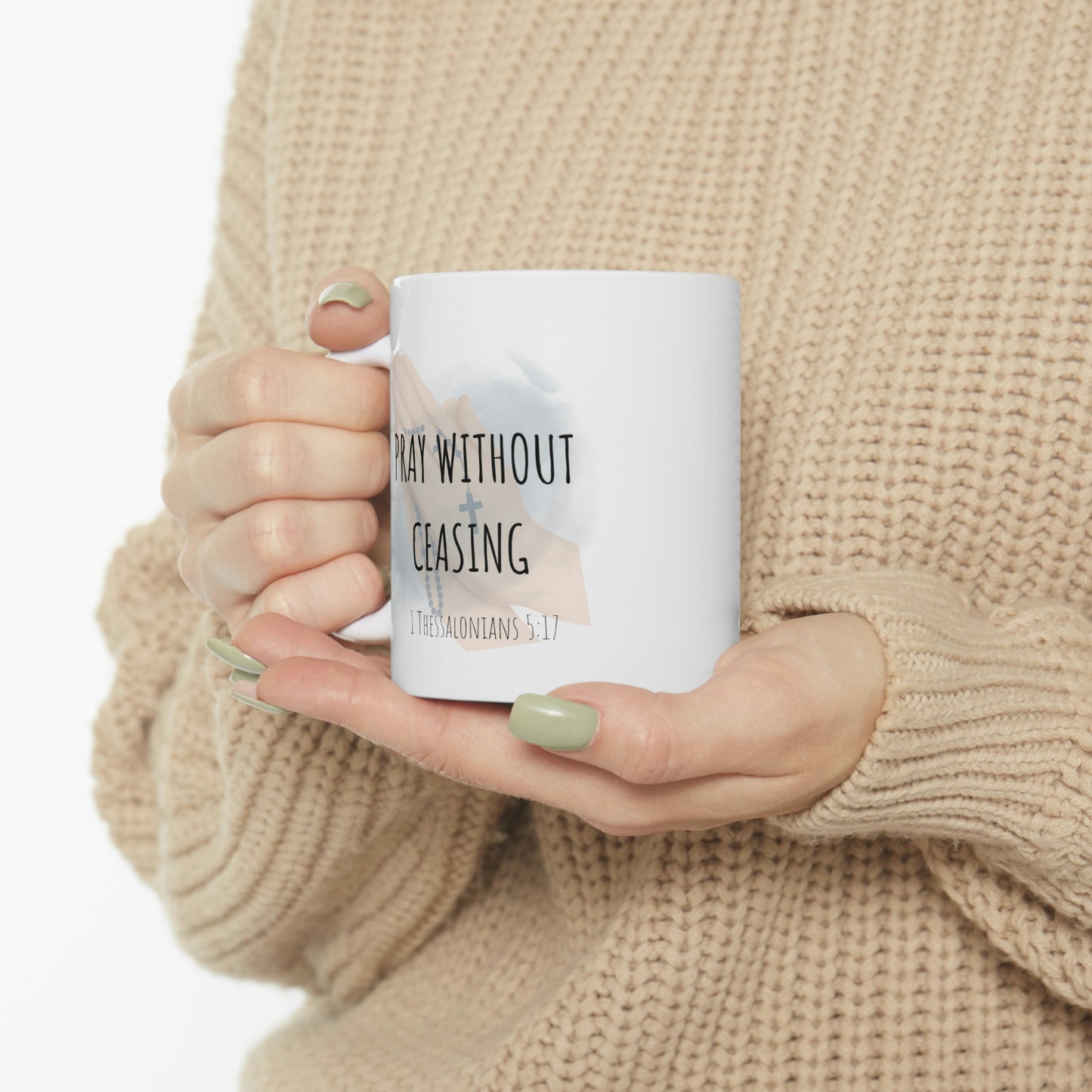 Pray without ceasing Mug