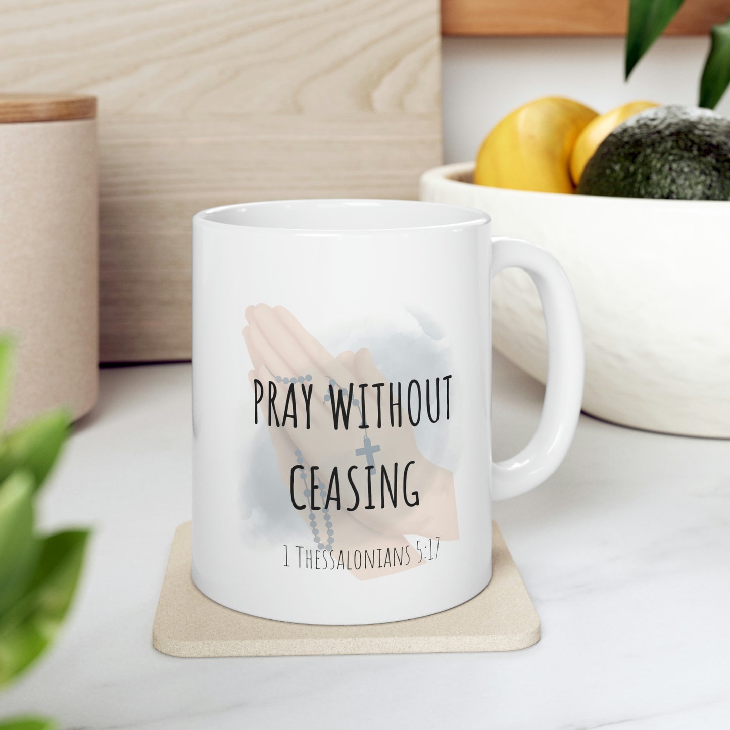 Pray without ceasing Mug