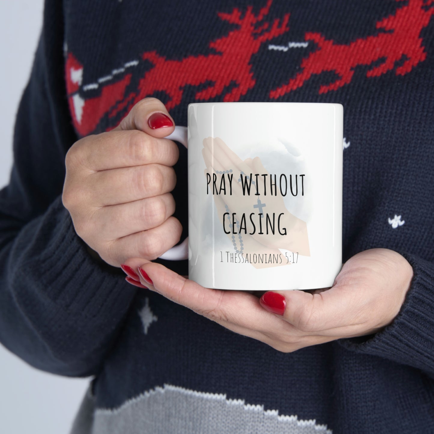 Pray without ceasing Mug