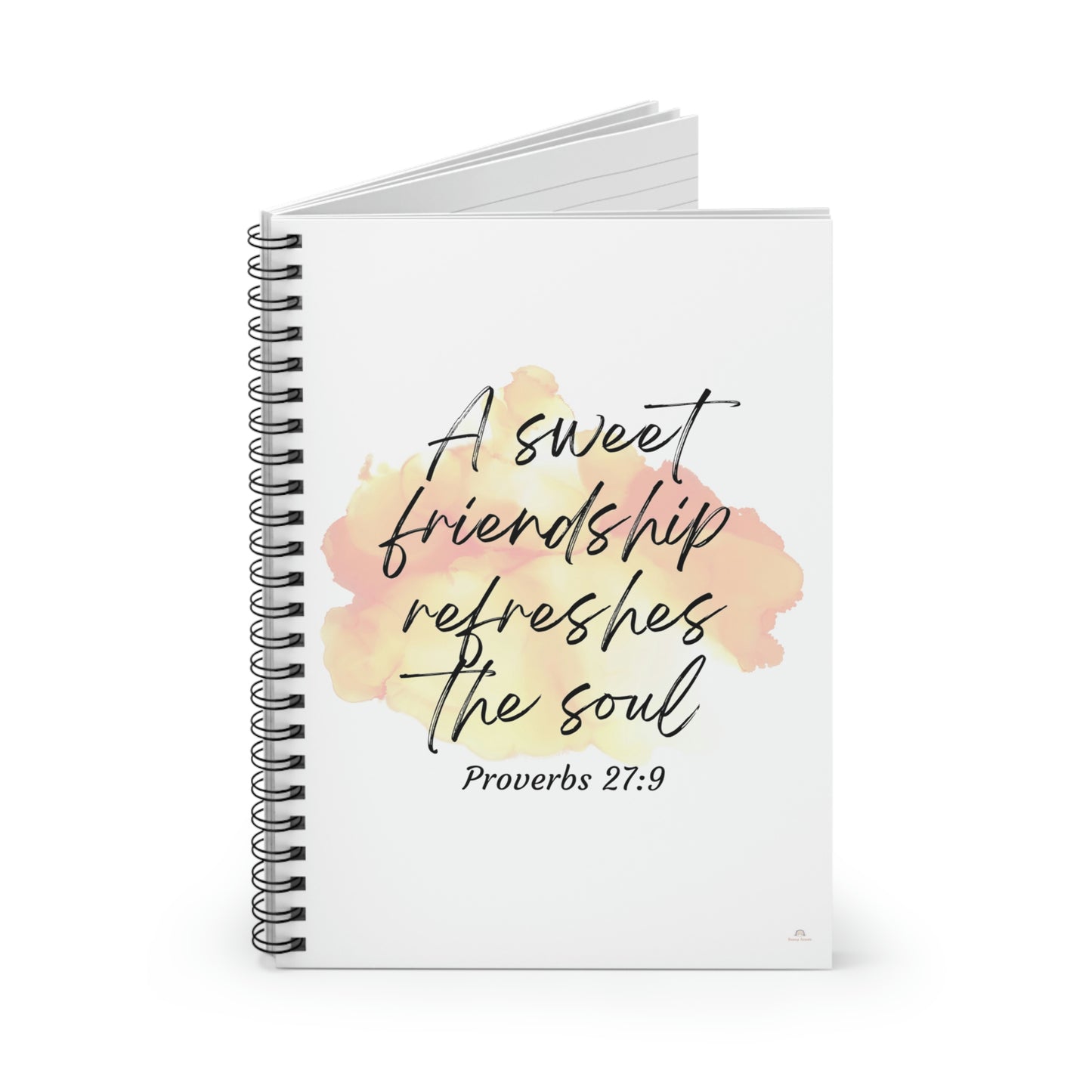 A sweet friendship refreshes the soul Spiral Notebook - Ruled Line