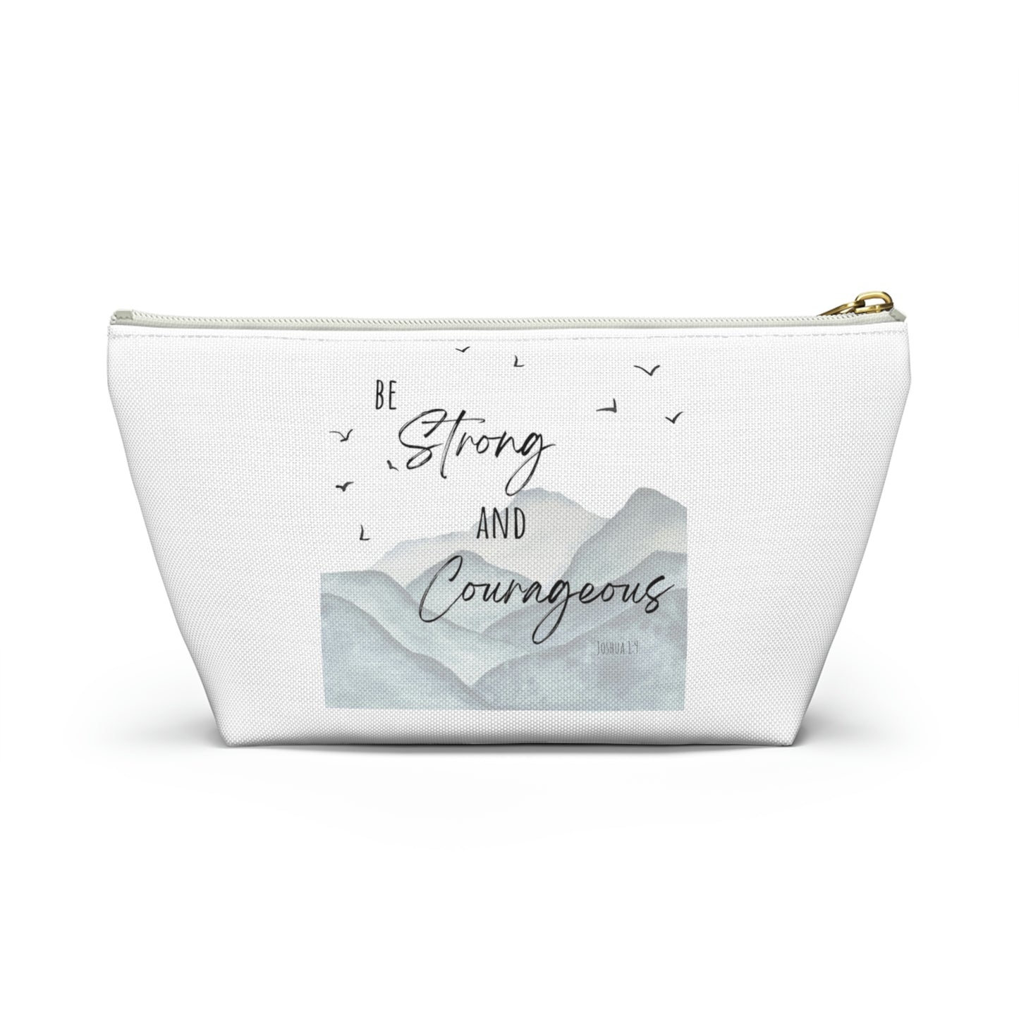 Be strong and courages bag